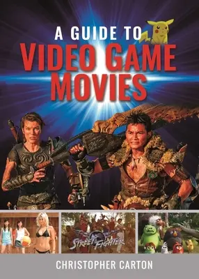 Guía de películas de videojuegos - A Guide to Video Game Movies