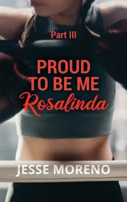 Orgullo De Ser Yo Rosalinda: Parte III - Proud to Be Me Rosalinda: Part III