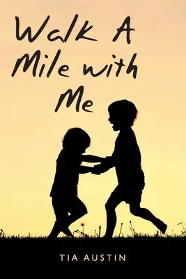 Camina una milla conmigo - Walk a Mile with Me