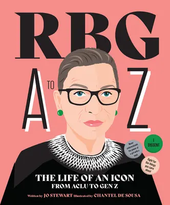 Rbg de la A a la Z: La vida de un icono de la ACLU a la Generación Z - Rbg A to Z: The Life of an Icon from ACLU to Gen Z