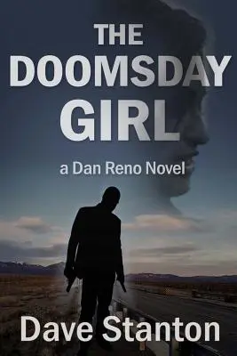 La chica del Juicio Final: Una novela de Dan Reno - The Doomsday Girl: A Dan Reno Novel