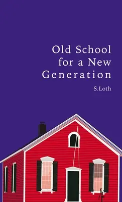 Vieja escuela para una nueva generación - Old School for a New Generation