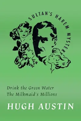 Bebe el agua verde / Los millones de la lechera - Drink the Green Water / The Milkmaid's Millions