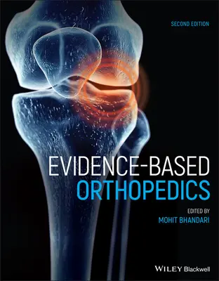 Ortopedia basada en la evidencia - Evidence-Based Orthopedics