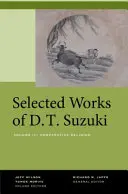 Obras Escogidas de D.T. Suzuki, Volumen III: Religión Comparada - Selected Works of D.T. Suzuki, Volume III: Comparative Religion