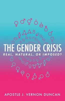 La crisis de género: ¿Real, natural o impuesta? - The Gender Crisis: Real, Natural, or Imposed?