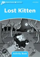 Dolphin Readers: Nivel 1: Vocabulario de 275 palabras Libro de actividades del gatito perdido - Dolphin Readers: Level 1: 275-Word Vocabulary Lost Kitten Activity Book