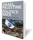 Israel, Palestina y la política racial: Identidad y poder en un contexto global - Israel, Palestine and the Politics of Race: Exploring Identity and Power in a Global Context