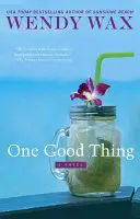 Una cosa buena - One Good Thing