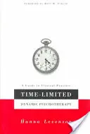 Psicoterapia dinámica de tiempo limitado: Guía para la práctica clínica - Time-Limited Dynamic Psychotherapy: A Guide to Clinical Practice