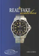 Relojes auténticos y falsos - Real and Fake Watches