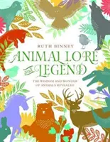 La sabiduría y las maravillas de los animales al descubierto - Animal Lore and Legend - The wisdom and wonder of animals revealed