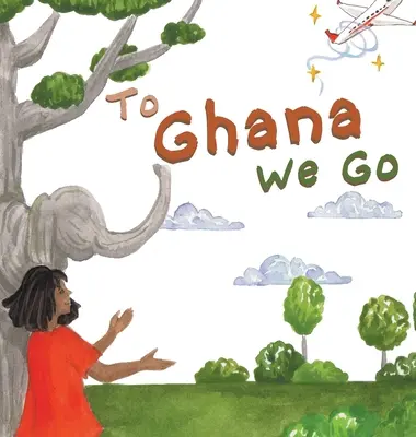 A Ghana vamos - To Ghana We Go