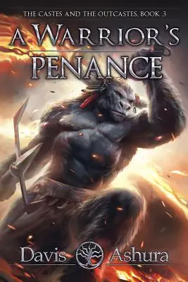 La penitencia del guerrero: Las castas y los marginados, Libro 3 - A Warrior's Penance: The Castes and the OutCastes, Book 3