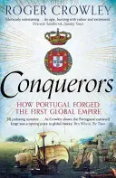 Conquistadores - Cómo Portugal forjó el primer imperio mundial - Conquerors - How Portugal Forged the First Global Empire