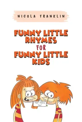 Rimas divertidas para niños divertidos - Funny Little Rhymes for Funny Little Kids
