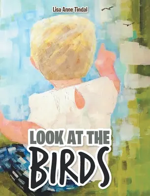 Mira a los pájaros - Look at the Birds