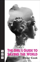 Guía de la niña para salvar el mundo - The Girl's Guide to Saving the World