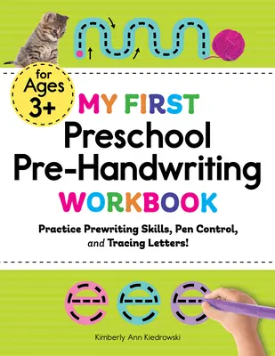 Mi primer cuaderno de ejercicios preescolares de preescritura: ¡Practica las habilidades de preescritura, el control del bolígrafo y el trazado de letras! - My First Preschool Pre-Handwriting Workbook: Practice Prewriting Skills, Pen Control, and Tracing Letters!