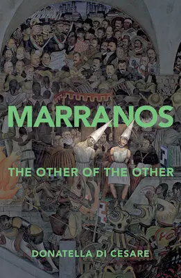 Marranos: El Otro del Otro - Marranos: The Other of the Other