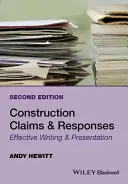 Reclamaciones y respuestas constructivas: Redacción y presentación eficaces - Construction Claims and Responses: Effective Writing and Presentation