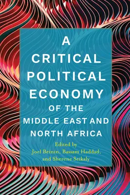 Economía política crítica de Oriente Medio y el Norte de África - A Critical Political Economy of the Middle East and North Africa