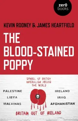 La amapola manchada de sangre: una crítica a la política de la conmemoración - The Blood-Stained Poppy: A Critique of the Politics of Commemoration