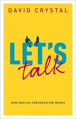 Let's Talk: cómo funciona la conversación en inglés - Let's Talk: How English Conversation Works