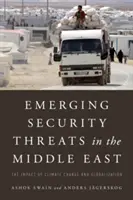 Amenazas emergentes para la seguridad en Oriente Medio: El impacto del cambio climático y la globalización - Emerging Security Threats in the Middle East: The Impact of Climate Change and Globalization