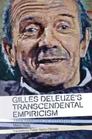 El empirismo trascendental de Gilles Deleuze: De la tradición a la diferencia - Gilles Deleuze's Transcendental Empiricism: From Tradition to Difference