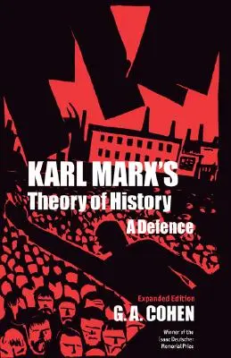 La teoría de la historia de Karl Marx: Una defensa - Karl Marx's Theory of History: A Defence