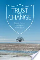 Confianza y cambio: Puntos de reflexión sobre las comunidades terapéuticas - Trust and Change: Thinking Points on Therapeutic Communities