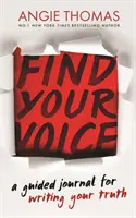 Encuentra tu voz - Un diario guiado para escribir tu verdad - Find Your Voice - A Guided Journal for Writing Your Truth