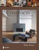 Chimeneas: Diseños modernos y formas tradicionales - Fireplaces: Modern Designs--Traditional Forms