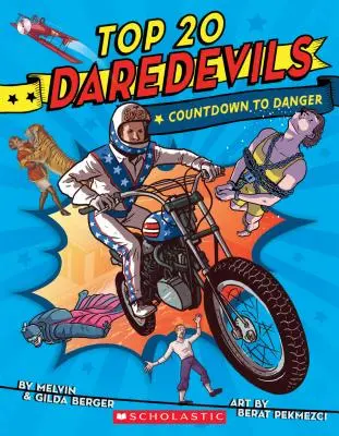 Top 20 Daredevils: Cuenta atrás hacia el peligro - Top 20 Daredevils: Countdown to Danger