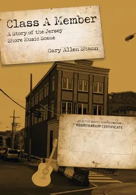 Class a Member: Una historia de la escena musical de Jersey Shore - Class a Member: A Story of the Jersey Shore Music Scene