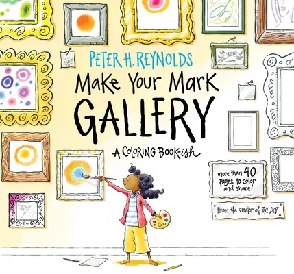 Galería Deja tu huella: Un libro para colorear-Ish - Make Your Mark Gallery: A Coloring Book-Ish