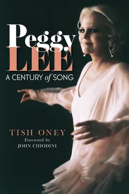 Peggy Lee: Un siglo de canciones - Peggy Lee: A Century of Song