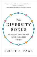 La bonificación de la diversidad: cómo los grandes equipos compensan en la economía del conocimiento - The Diversity Bonus: How Great Teams Pay Off in the Knowledge Economy