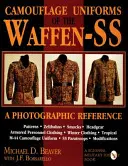 Uniformes de camuflaje de las Waffen-SS: Una referencia fotográfica - Camouflage Uniforms of the Waffen-SS: A Photographic Reference