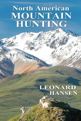 CAZA DE MONTAÑA en Norteamérica - North American MOUNTAIN HUNTING