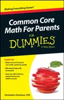 Common Core Math for Parents for Dummies con vídeos en línea - Common Core Math for Parents for Dummies with Videos Online