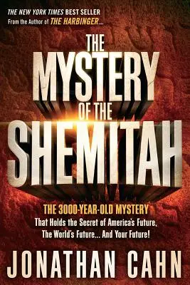 El misterio del Shemitah: El misterio de 3.000 años de antigüedad que encierra el secreto del futuro de Estados Unidos, del mundo y del suyo. - The Mystery of the Shemitah: The 3,000-Year-Old Mystery That Holds the Secret of America's Future, the World's Future, and Your Future!