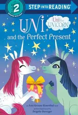 Uni y el presente perfecto (Uni el unicornio) - Uni and the Perfect Present (Uni the Unicorn)