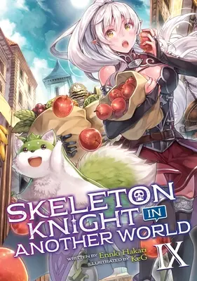 Skeleton Knight in Another World (Novela Ligera) Vol. 9 - Skeleton Knight in Another World (Light Novel) Vol. 9