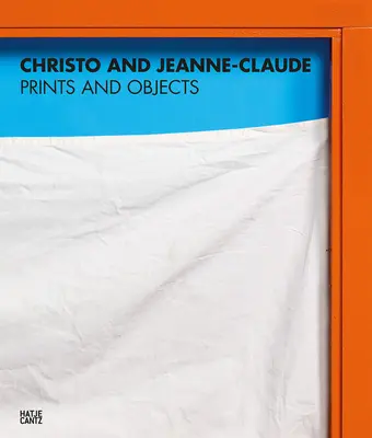 Christo y Jeanne-Claude: Grabados y objetos: Catálogo razonado - Christo and Jeanne-Claude: Prints and Objects: Catalogue Raisonn