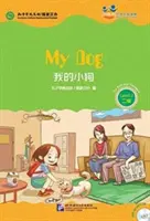 Mi perro (para adolescentes): Friends Chinese Graded Readers (Nivel 2) - My Dog (for Teenagers): Friends Chinese Graded Readers (Level 2)