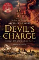 La carga del diablo - Libro 2 de las Crónicas de la Guerra Civil - Devil's Charge - Book 2 of The Civil War Chronicles