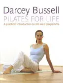 Pilates para toda la vida - La guía más sencilla para conseguir el cuerpo que deseas en casa - Pilates for Life - The most straightforward guide to achieving the body you want at home