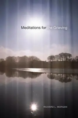 Meditaciones para el duelo - Meditations for the Grieving